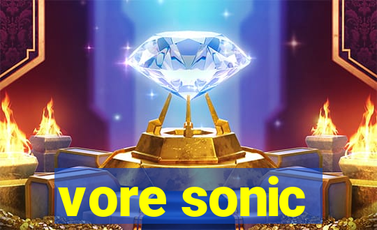 vore sonic